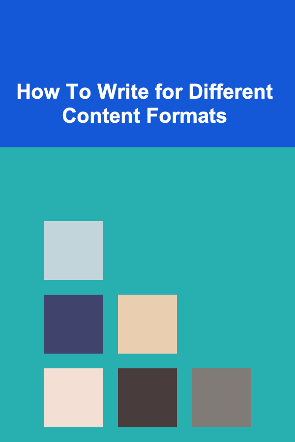 How To Write for Different Content Formats