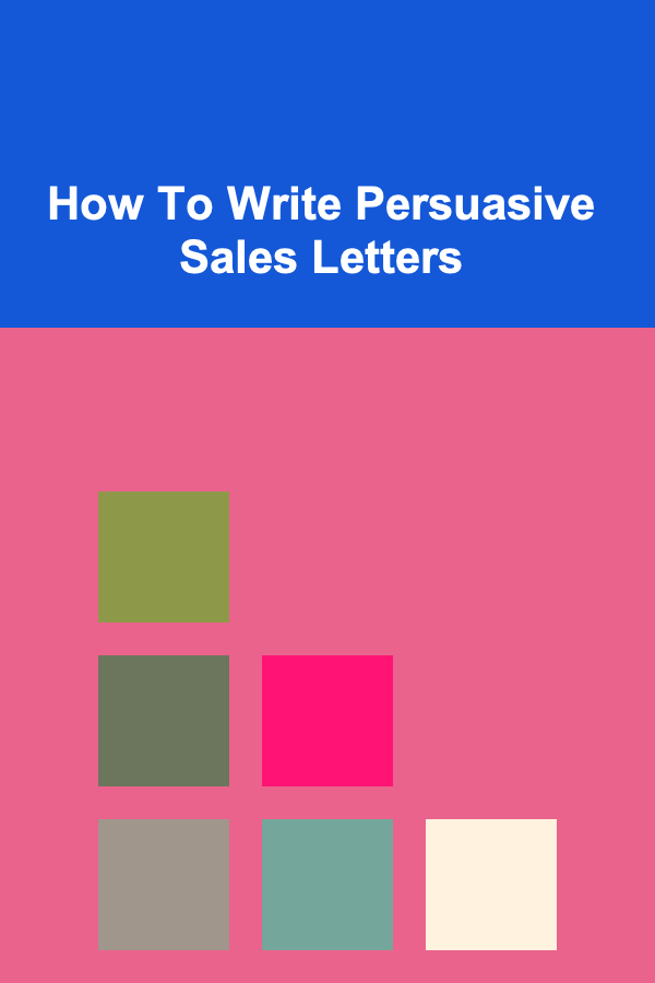 How To Write Persuasive Sales Letters