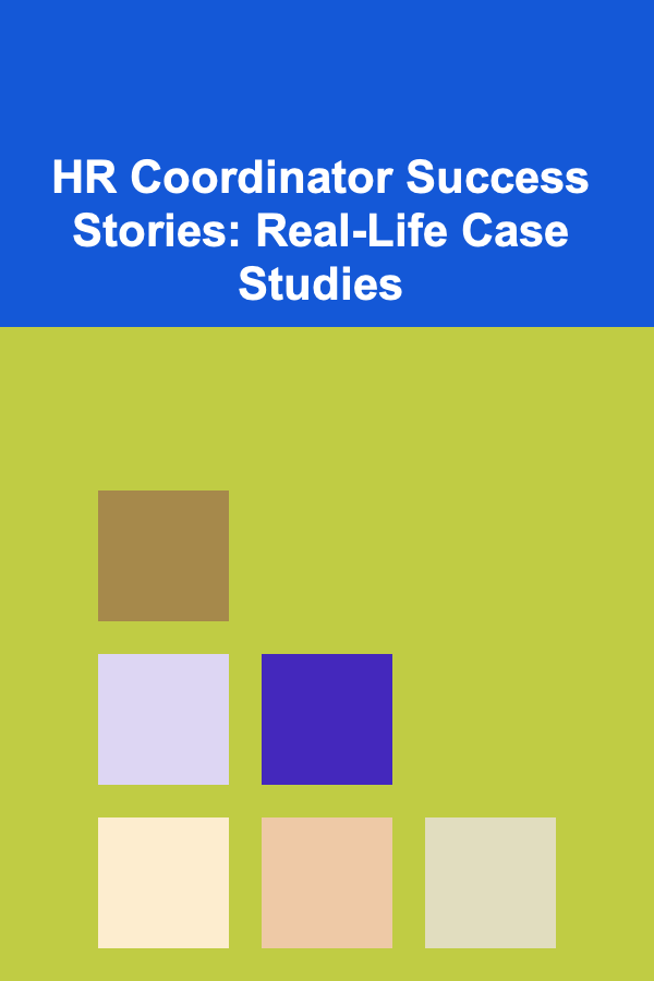 HR Coordinator Success Stories: Real-Life Case Studies
