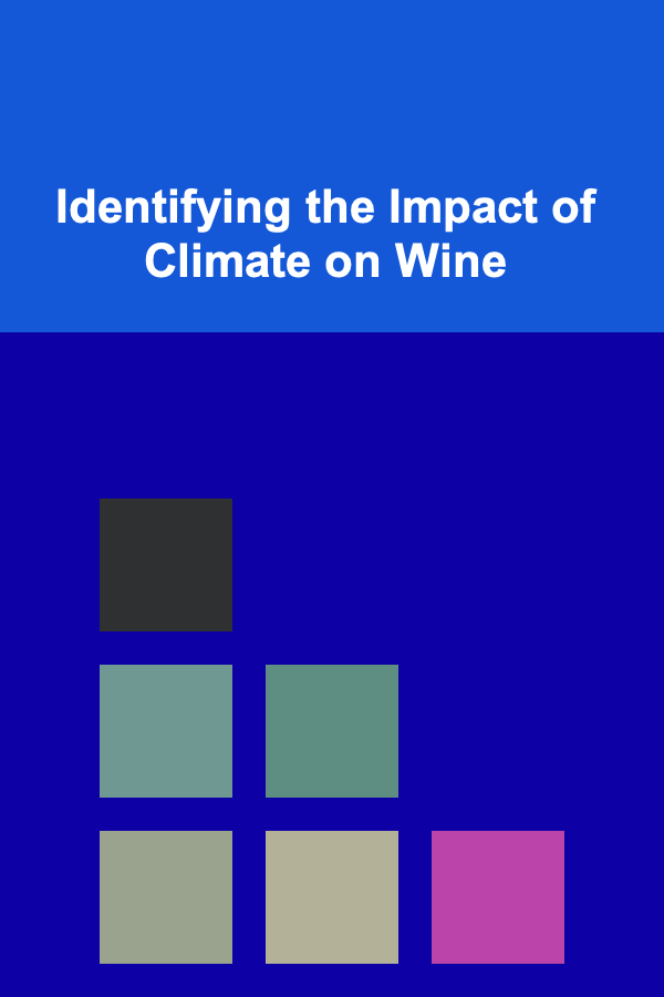 Identifying the Impact of Climate on Wine