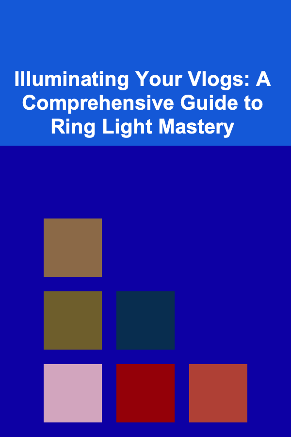 Illuminating Your Vlogs: A Comprehensive Guide to Ring Light Mastery