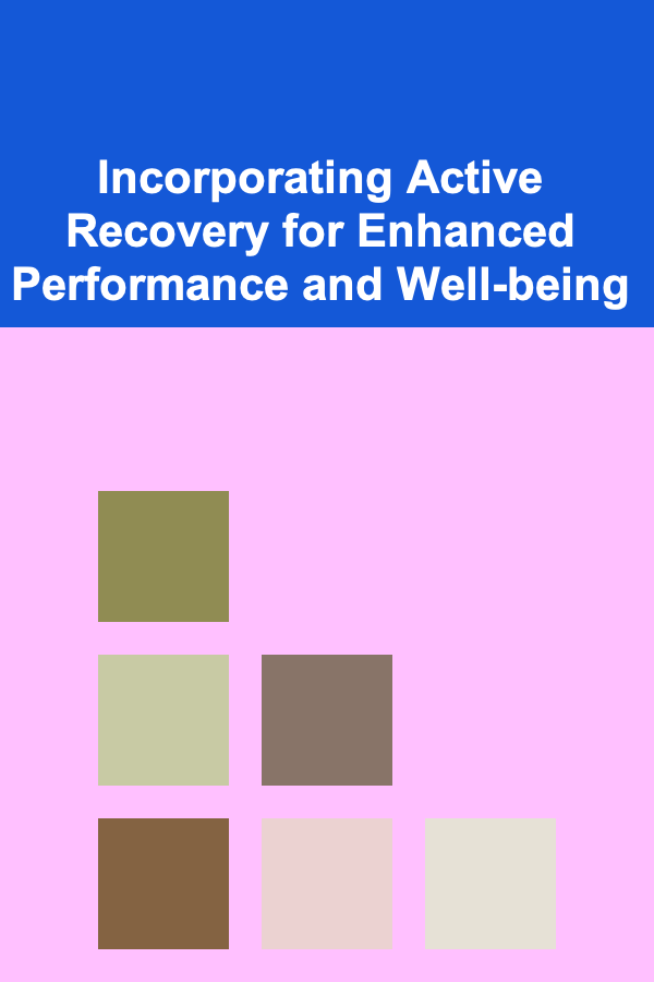 Incorporating Active Recovery for Enhanced Performance and Well-being