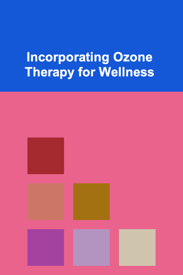Incorporating Ozone Therapy for Wellness
