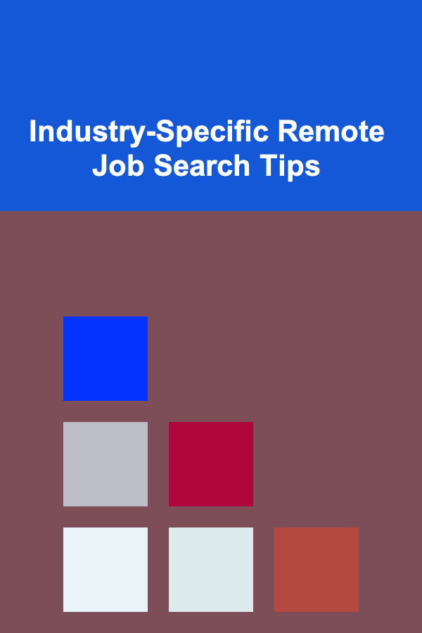 Industry-Specific Remote Job Search Tips