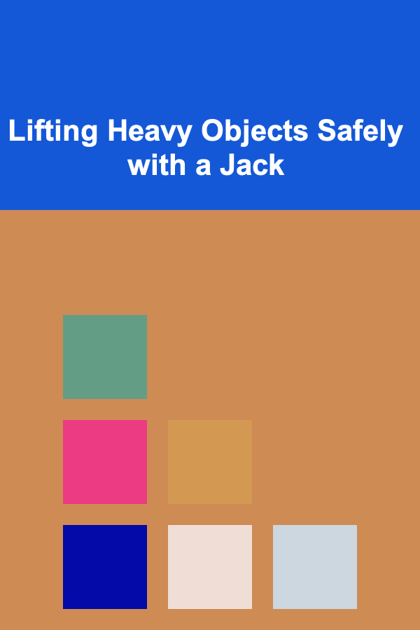Lifting Heavy Objects Safely with a Jack
