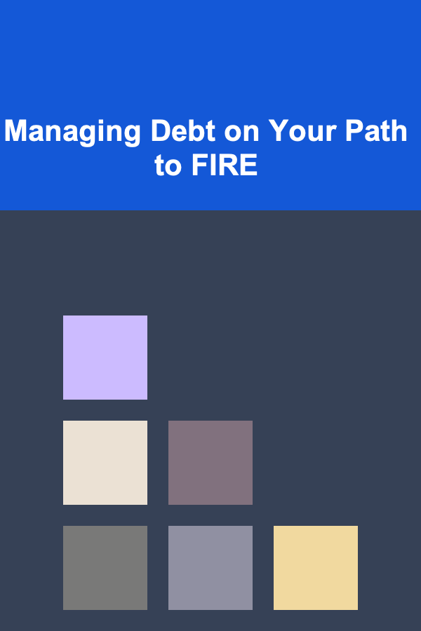 Managing Debt on Your Path to FIRE