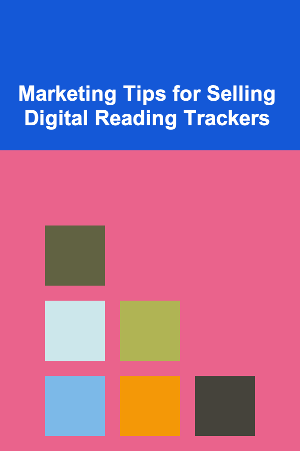Marketing Tips for Selling Digital Reading Trackers
