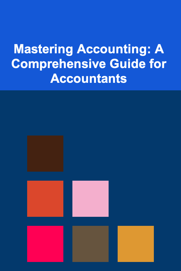 Mastering Accounting: A Comprehensive Guide for Accountants