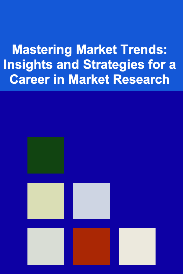 Mastering Market Trends: Insights and Strategies for a Career in Market Research