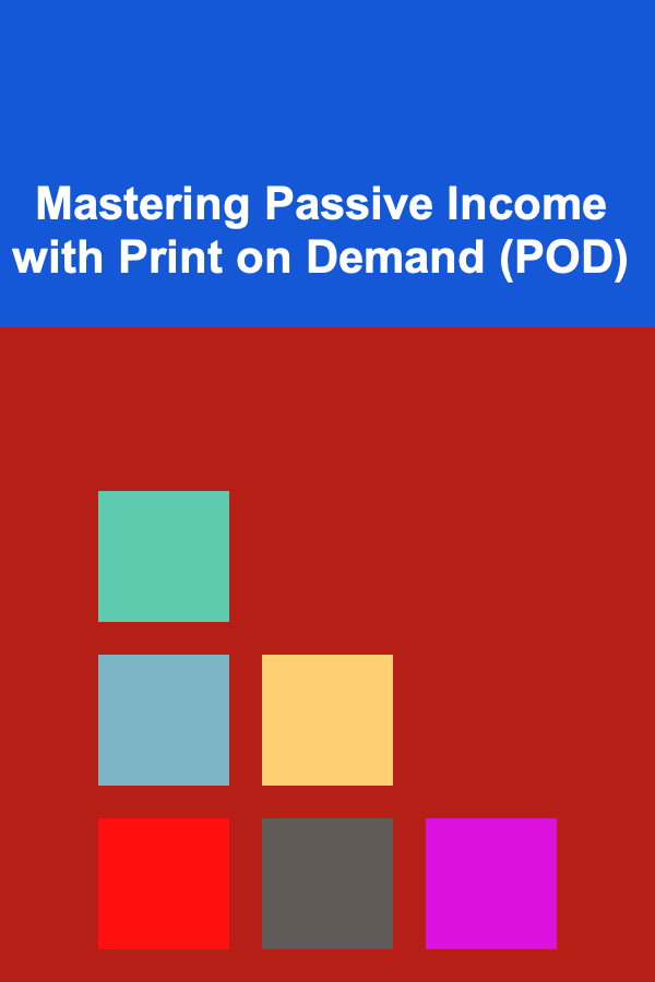 Mastering Passive Income with Print on Demand (POD)