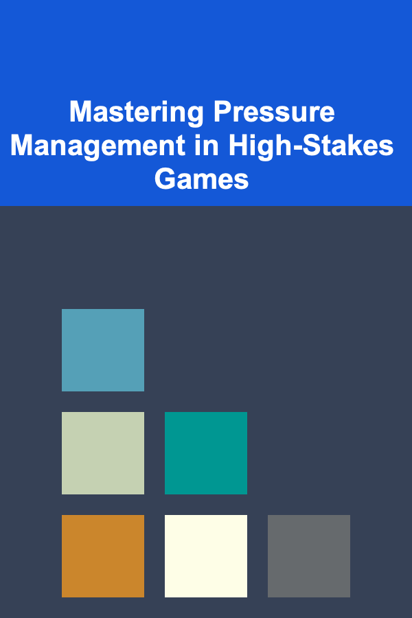 Mastering Pressure Management in High-Stakes Games