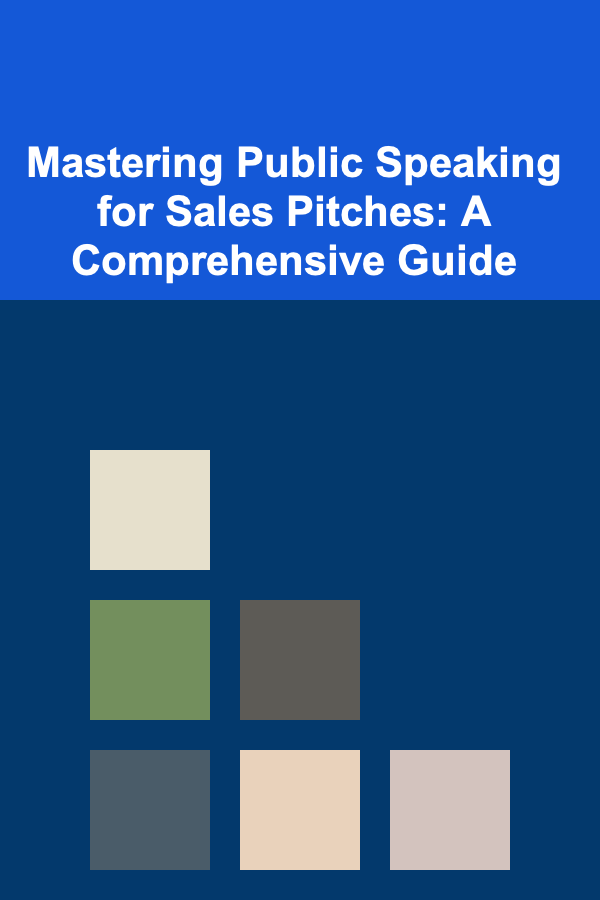 Mastering Public Speaking for Sales Pitches: A Comprehensive Guide