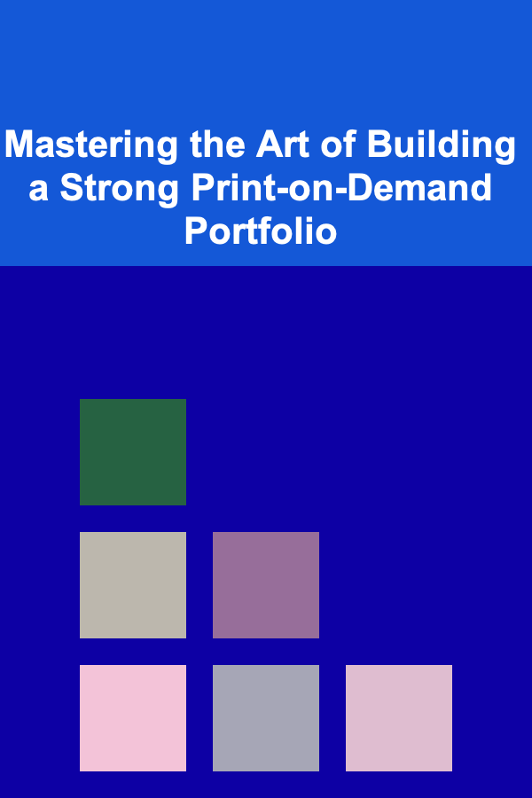 Mastering the Art of Building a Strong Print-on-Demand Portfolio