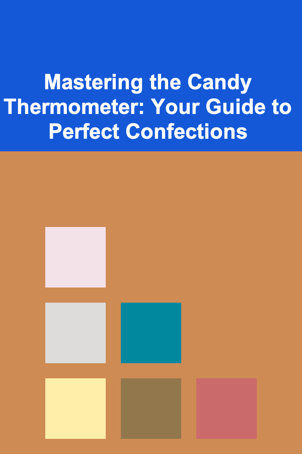 Mastering the Candy Thermometer: Your Guide to Perfect Confections