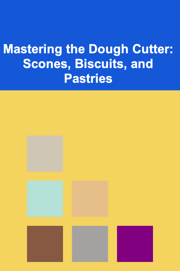 Mastering the Dough Cutter: Scones, Biscuits, and Pastries