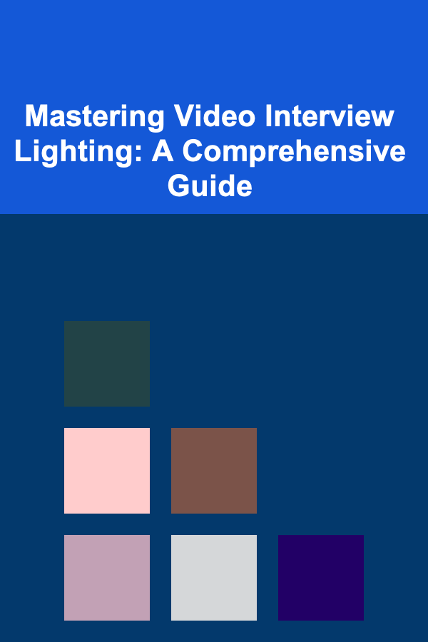 Mastering Video Interview Lighting: A Comprehensive Guide