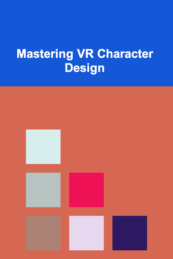 Mastering VR Character Design