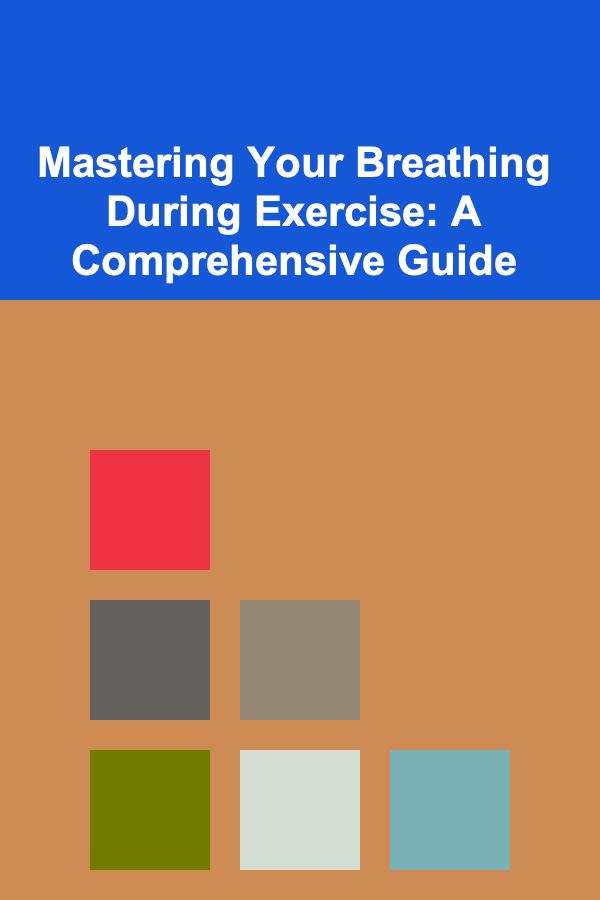 Mastering Your Breathing During Exercise: A Comprehensive Guide