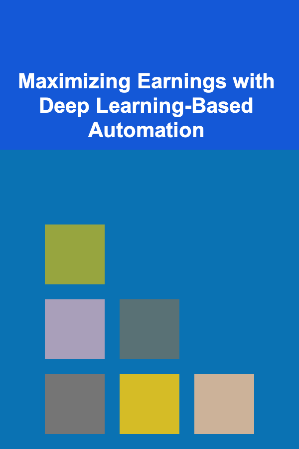 Maximizing Earnings with Deep Learning-Based Automation