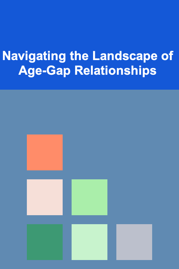 Navigating the Landscape of Age-Gap Relationships