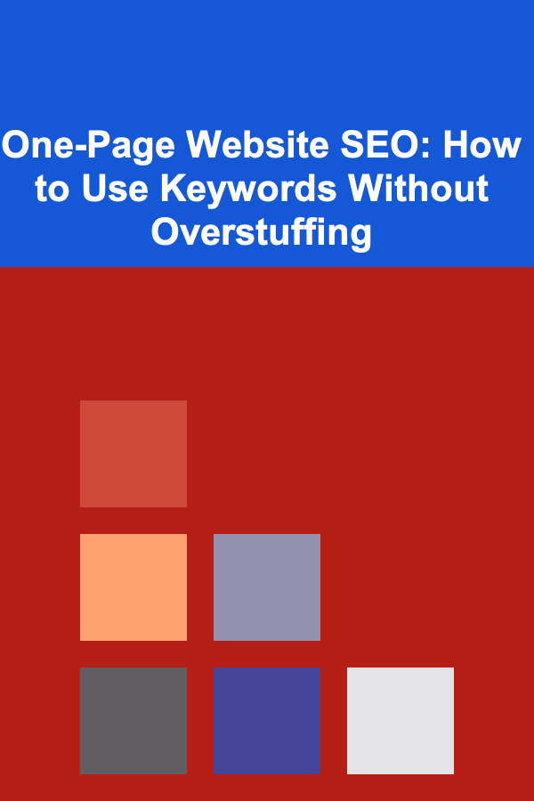 One-Page Website SEO: How to Use Keywords Without Overstuffing