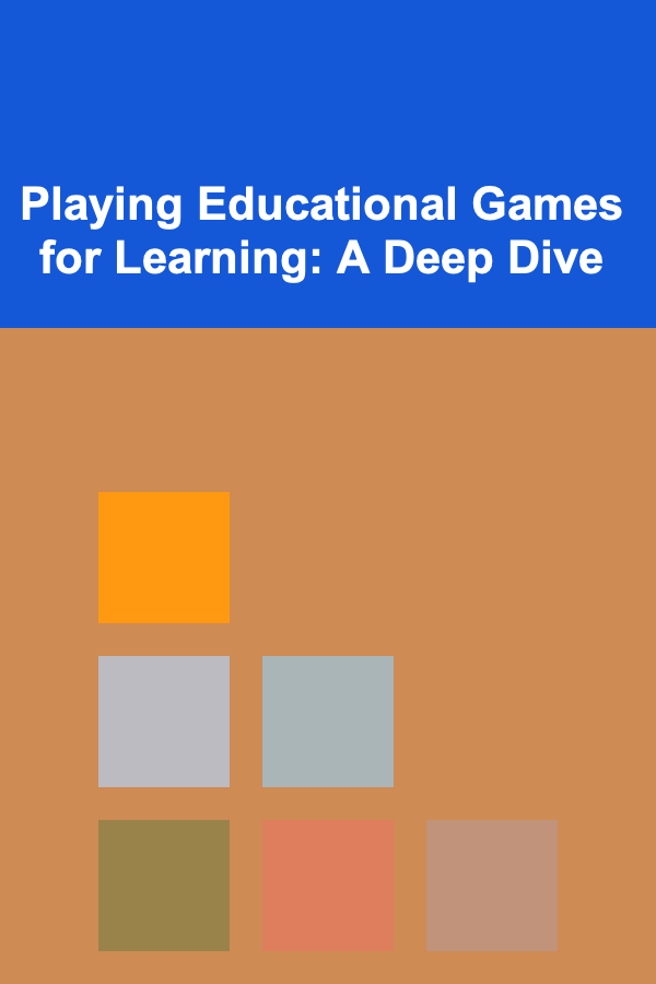 Playing Educational Games for Learning: A Deep Dive