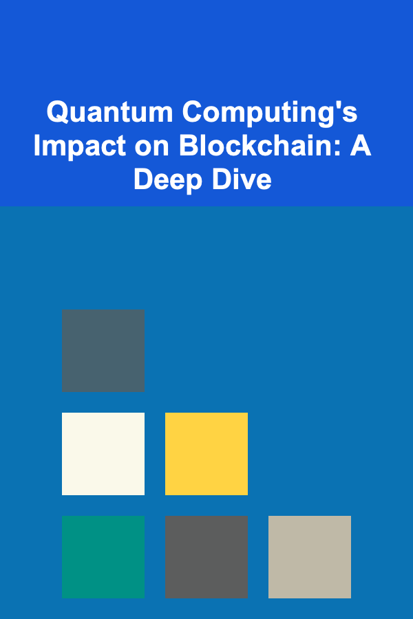 Quantum Computing's Impact on Blockchain: A Deep Dive
