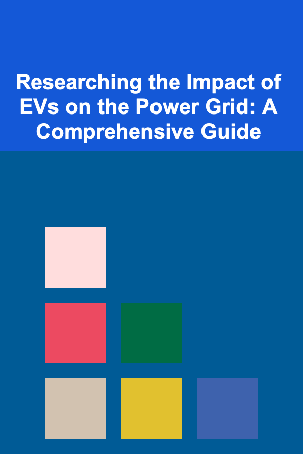 Researching the Impact of EVs on the Power Grid: A Comprehensive Guide