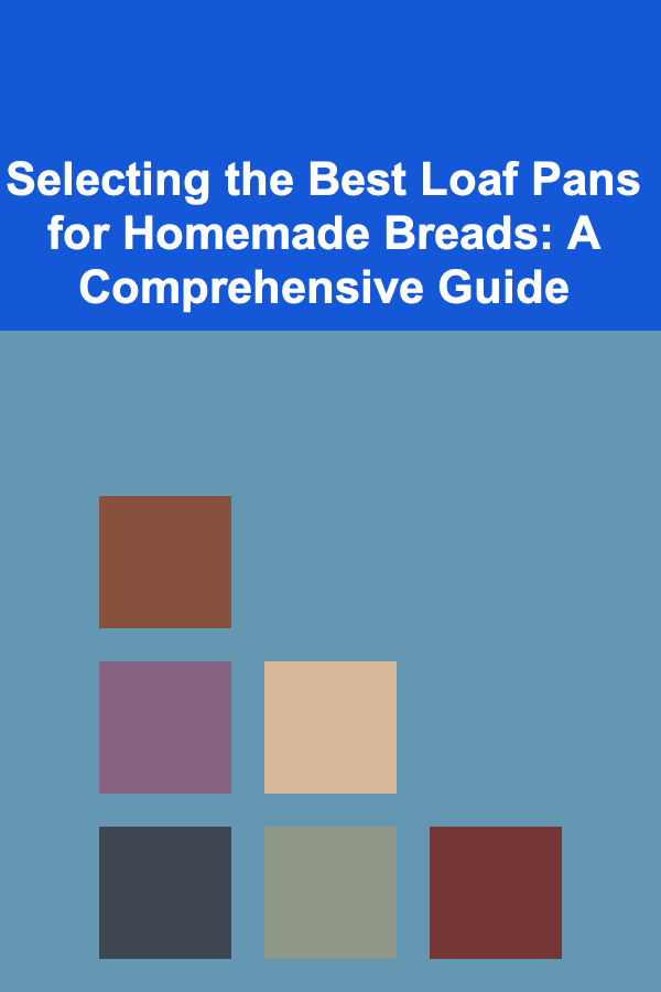 Selecting the Best Loaf Pans for Homemade Breads: A Comprehensive Guide