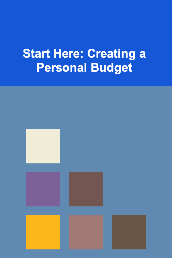 Start Here: Creating a Personal Budget