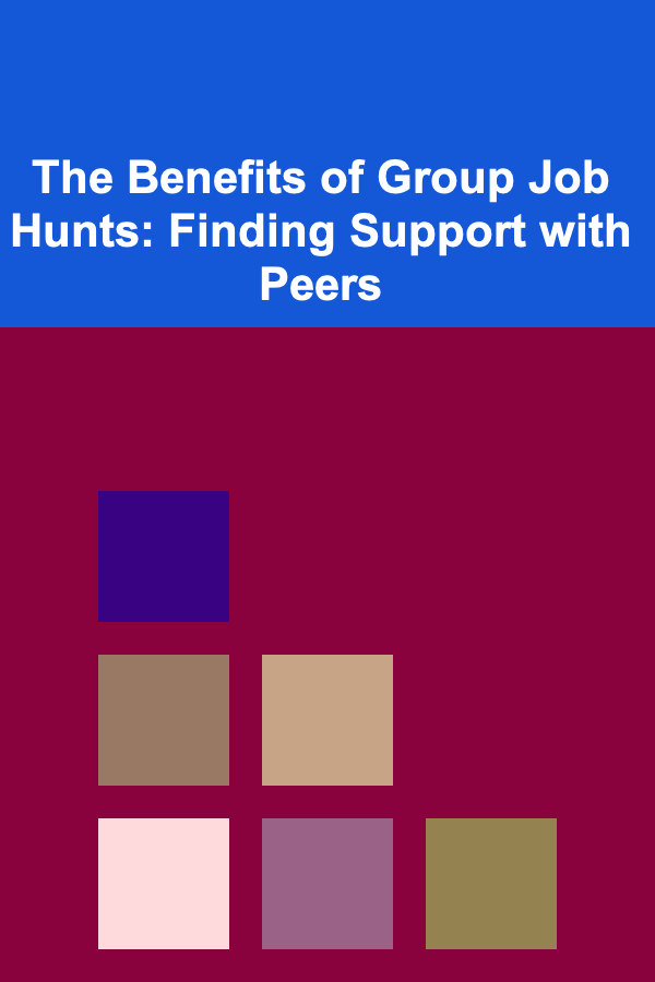 The Benefits of Group Job Hunts: Finding Support with Peers