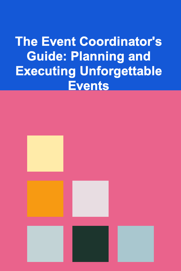 The Event Coordinator's Guide: Planning and Executing Unforgettable Events