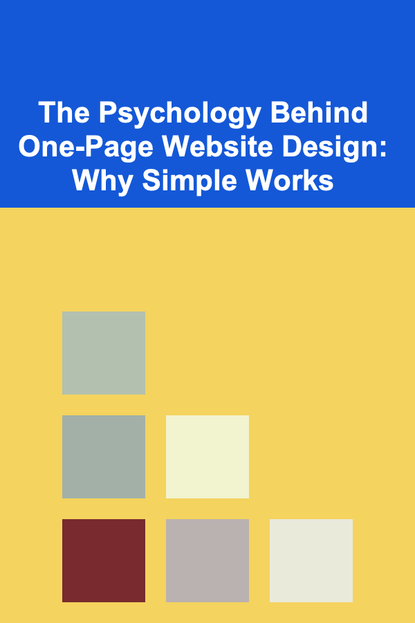 The Psychology Behind One-Page Website Design: Why Simple Works
