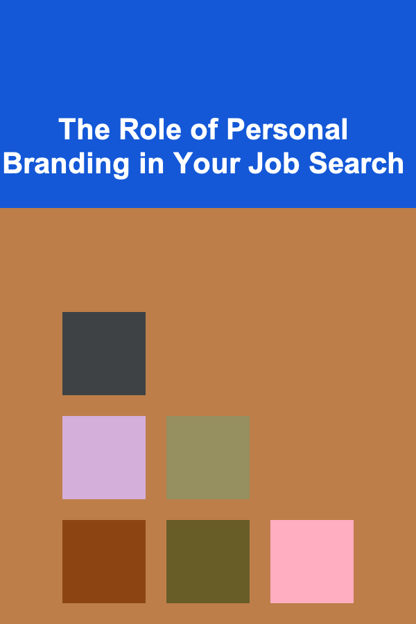 The Role of Personal Branding in Your Job Search