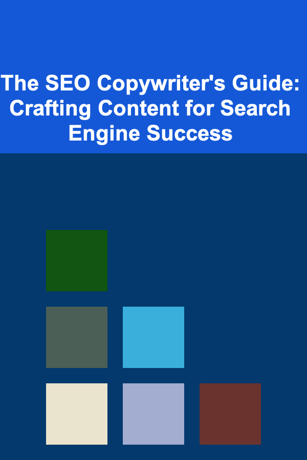 The SEO Copywriter's Guide: Crafting Content for Search Engine Success