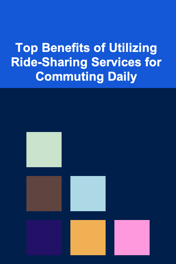 Top Benefits of Utilizing Ride-Sharing Services for Commuting Daily
