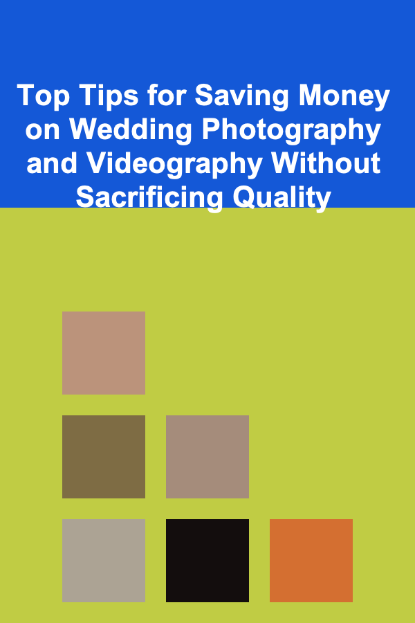 Top Tips for Saving Money on Wedding Photography and Videography Without Sacrificing Quality