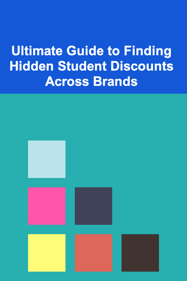 Ultimate Guide to Finding Hidden Student Discounts Across Brands
