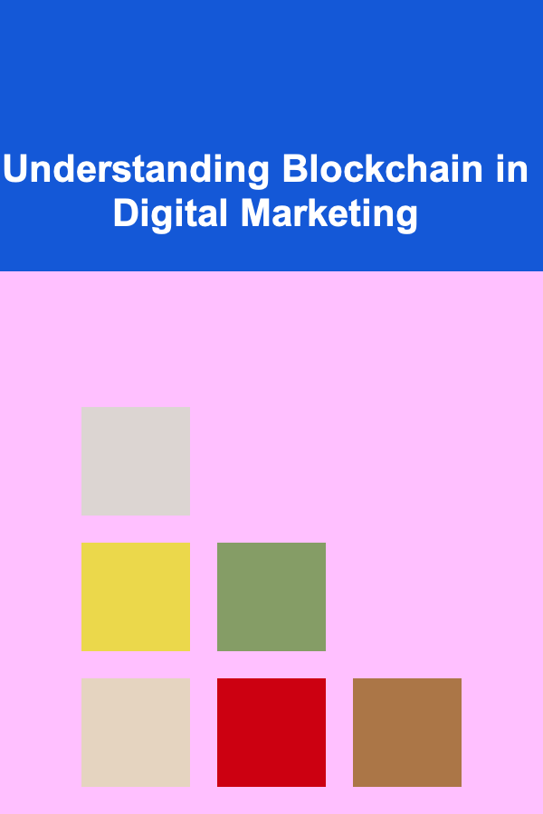Understanding Blockchain in Digital Marketing