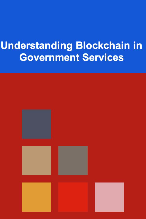 Understanding Blockchain in Government Services