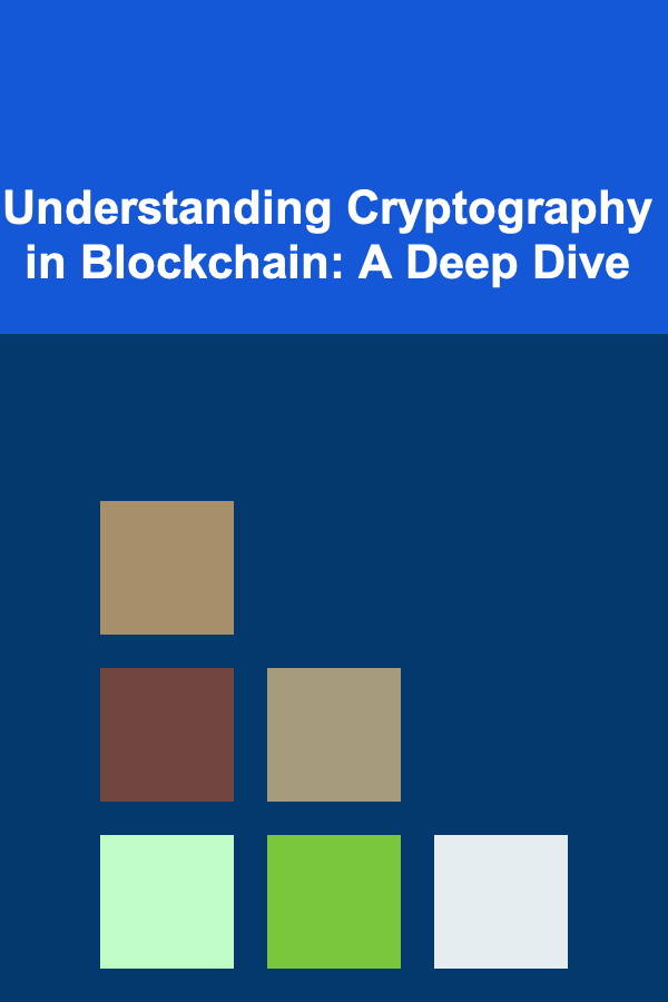 Understanding Cryptography in Blockchain: A Deep Dive