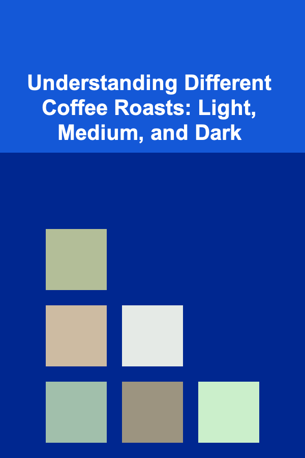 Understanding Different Coffee Roasts: Light, Medium, and Dark