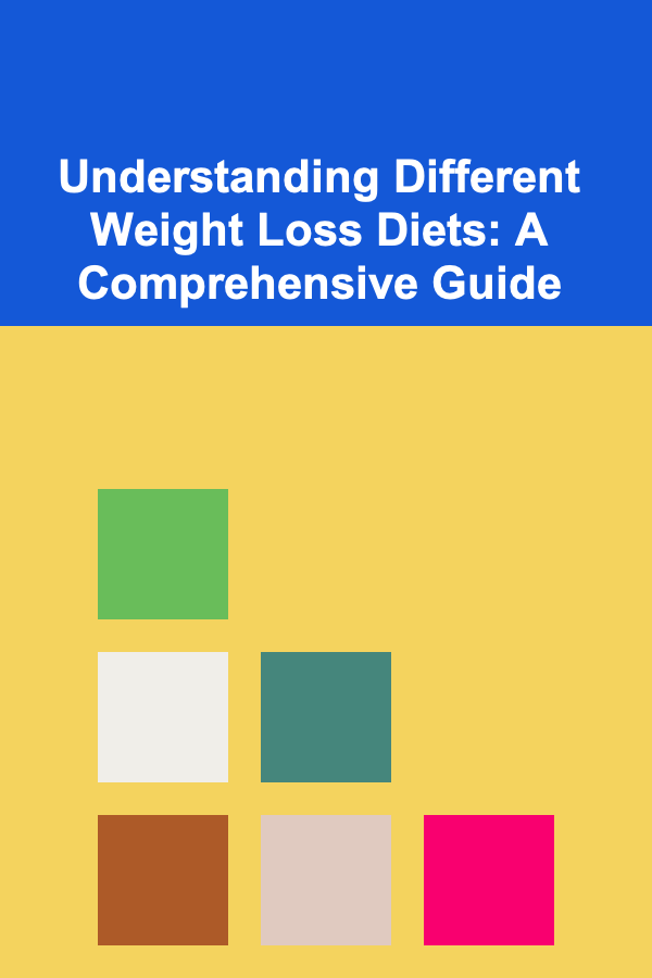 Understanding Different Weight Loss Diets: A Comprehensive Guide