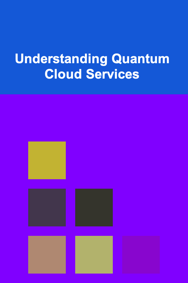 Understanding Quantum Cloud Services