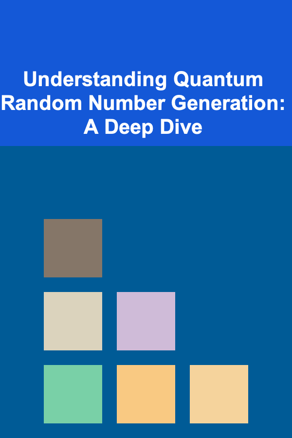 Understanding Quantum Random Number Generation: A Deep Dive
