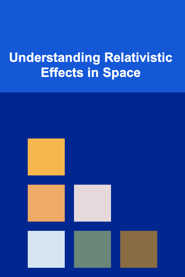 Understanding Relativistic Effects in Space
