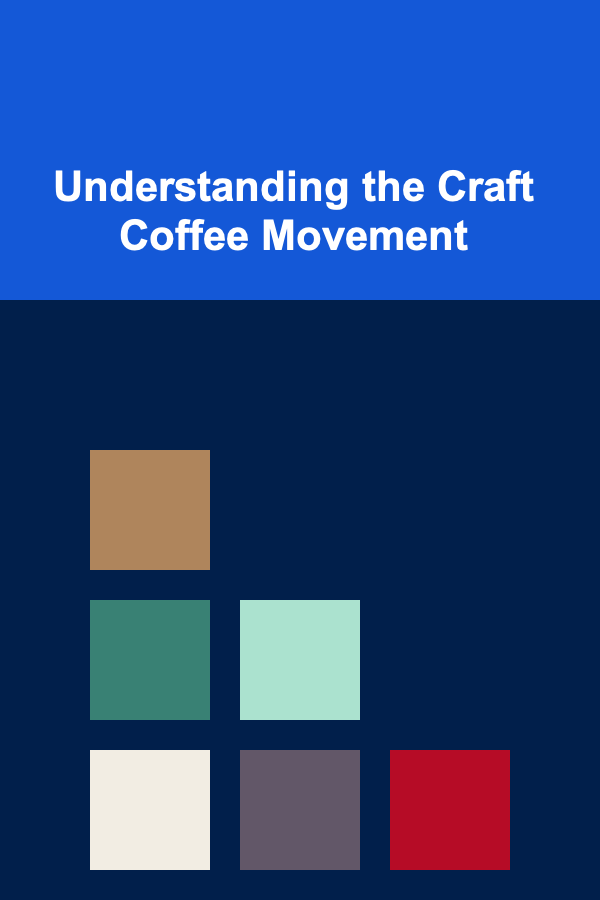 Understanding the Craft Coffee Movement