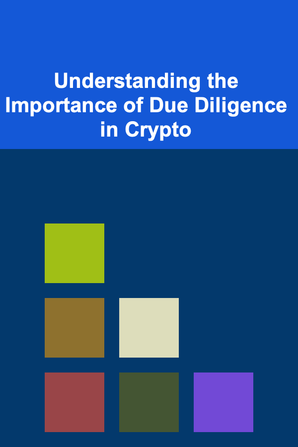 Understanding the Importance of Due Diligence in Crypto