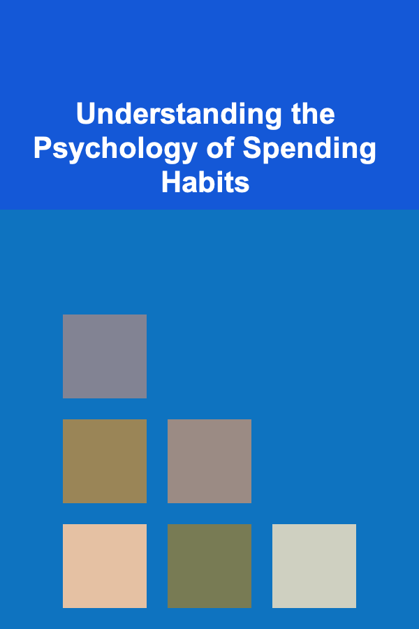 Understanding the Psychology of Spending Habits