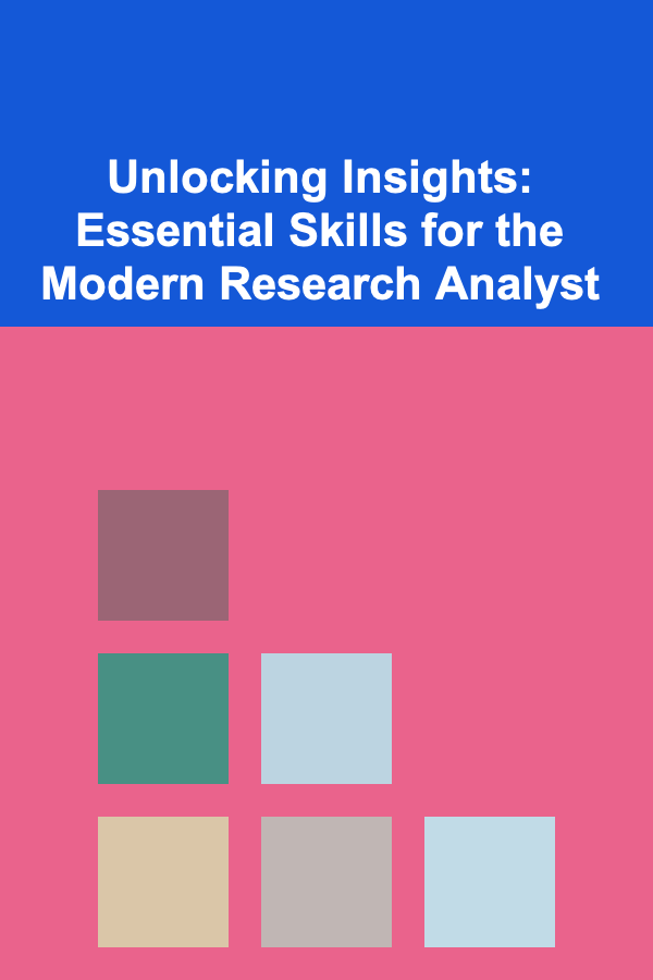 Unlocking Insights: Essential Skills for the Modern Research Analyst